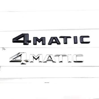 3D Наклейка С Эмблемой Багажника Автомобиля 4MATIC Для Mercedes ML 320 GLA GLE 450 E350 GLB 250 C GLC 300 Аксессуары С Логотипом из 4 Букв Matic