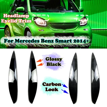 Передняя фара автомобиля, накладка на веко, наклейка для бровей, накладка для Mercedes Benz Smart 2014 2015 2016 2017 2018 2019 2020+