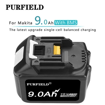 Аккумулятор PURFIELD BL1830 18V 9000mAh и зарядное устройство Для Makita 18v 9.0Ah Аккумуляторная Батарея BL1840 BL1850 BL1860 BL1860B Инструменты